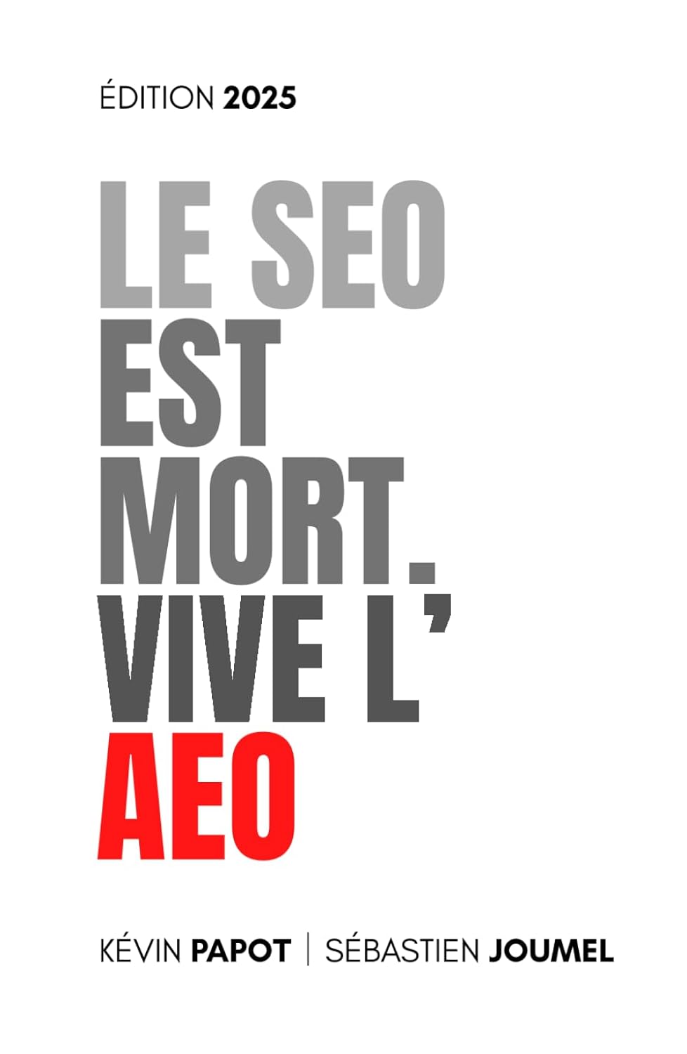 Couverture du livre : Le SEO est mort, vive l'AEO